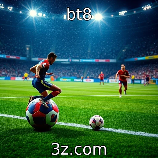 bt8 Apostas esportivas: Análise detalhada das estratégias vencedoras